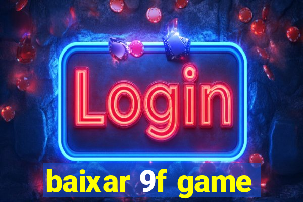 baixar 9f game